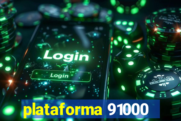 plataforma 91000